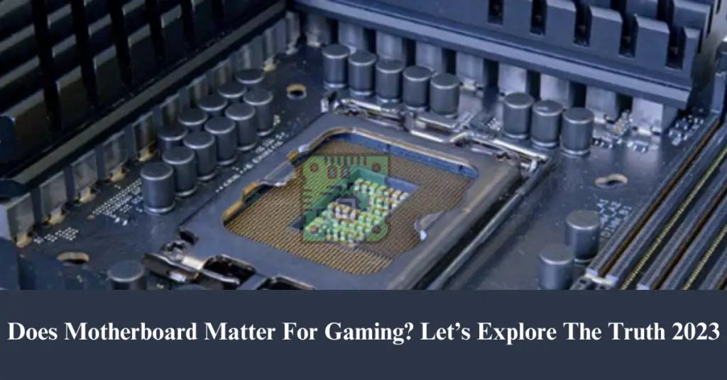 Does motherboard matter for gaming?
