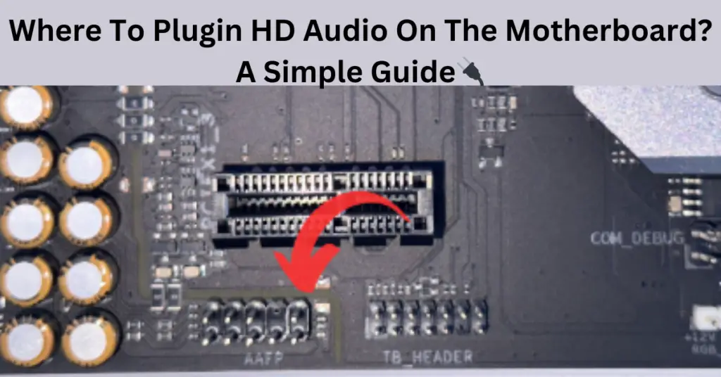 Where To Plugin HD Audio On The Motherboard?