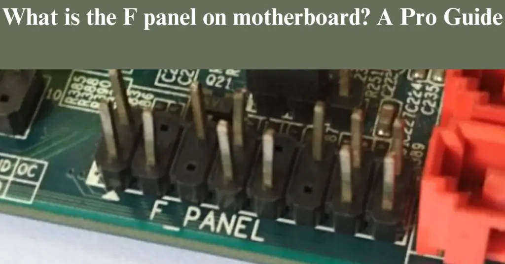 What Is The F Panel On Motherboard?