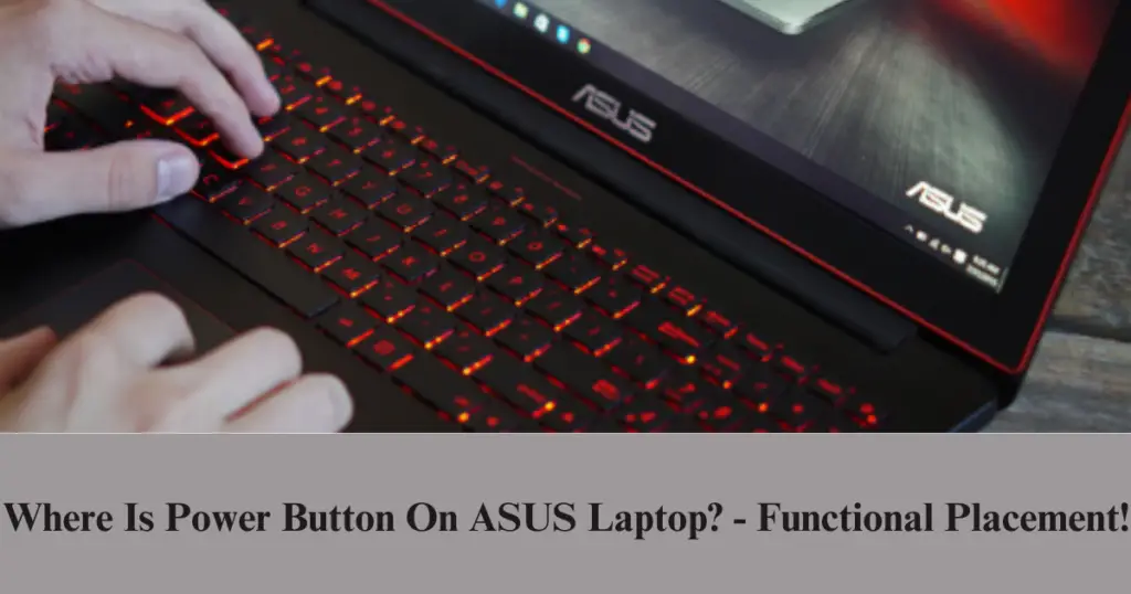where is power button on asus laptop?